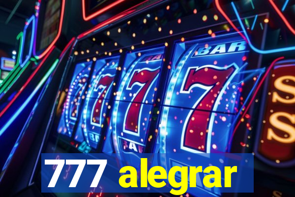 777 alegrar